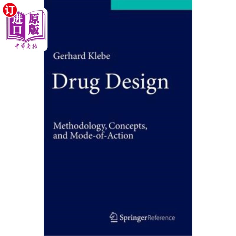 海外直订医药图书Drug Design: Methodology, Concepts, and Mode-Of-Action 药物设计:方法、概念和作用模式