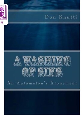 海外直订A Washing of Sins: An Automaton's Atonement 罪孽的洗涤:一台机器的赎罪