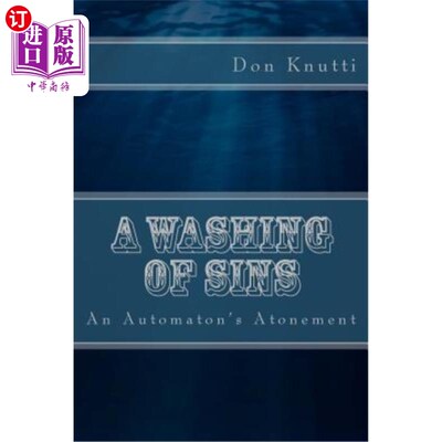 海外直订A Washing of Sins: An Automaton's Atonement 罪孽的洗涤:一台机器的赎罪