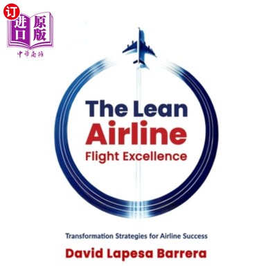 海外直订The Lean Airline: Flight Excellence 精益航空公司：卓越飞行