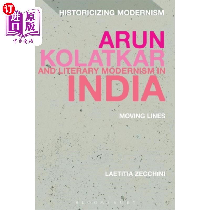 海外直订Arun Kolatkar and Literary Modernism in India