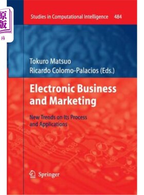 海外直订Electronic Business and Marketing: New Trends on Its Process and Applications 电子商务与营销：过程与应用的
