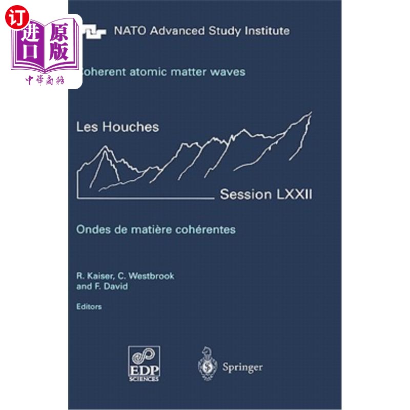 海外直订Coherent Atomic Matter Waves - Ondes de Matiere Coherentes: 27 July - 27 August  相干原子物质波- O