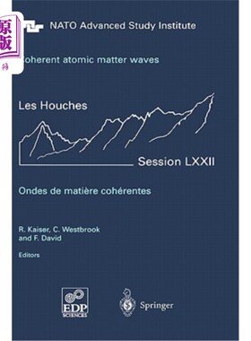 海外直订Coherent Atomic Matter Waves - Ondes de Matiere Coherentes: 27 July - 27 August  相干原子物质波- O