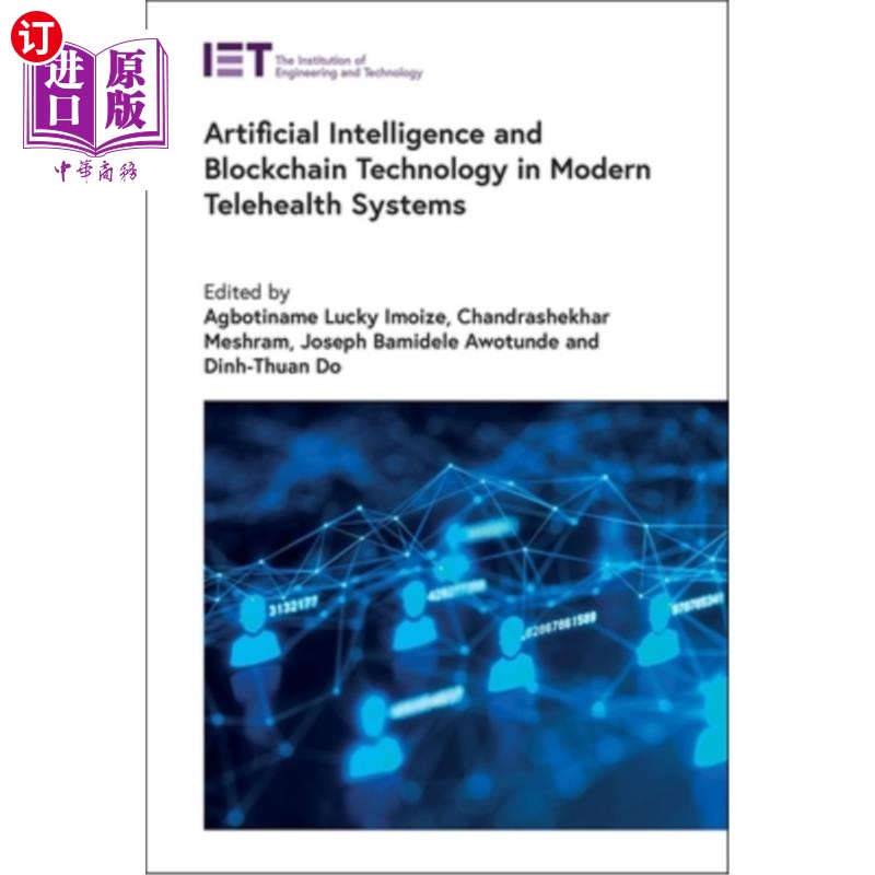 海外直订医药图书Artificial Intelligence and Blockchain Technology in Modern Telehealth Systems 现代远程医疗系统中的