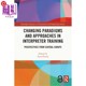 from and Training Cen Interpreter 海外直订Changing 和方法 Paradigms 口译培训范式 变化 Perspectives Approaches