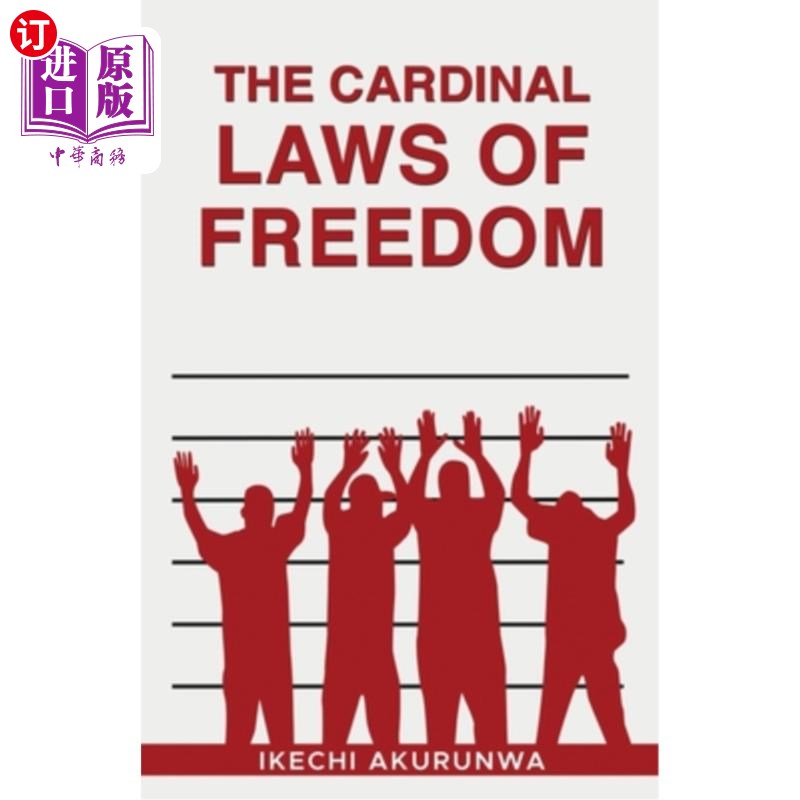 海外直订The Cardinal Laws of Freedom 自由的基本法则
