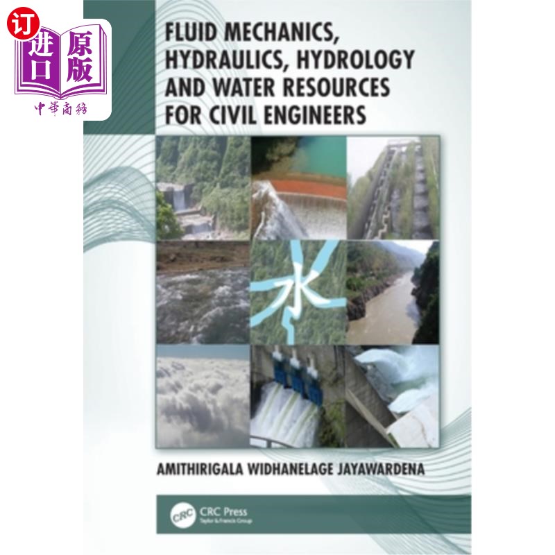 海外直订Fluid Mechanics, Hydraulics, Hydrology and Water Resources for Civil Engineers 土木工程流体力学,水力学,水