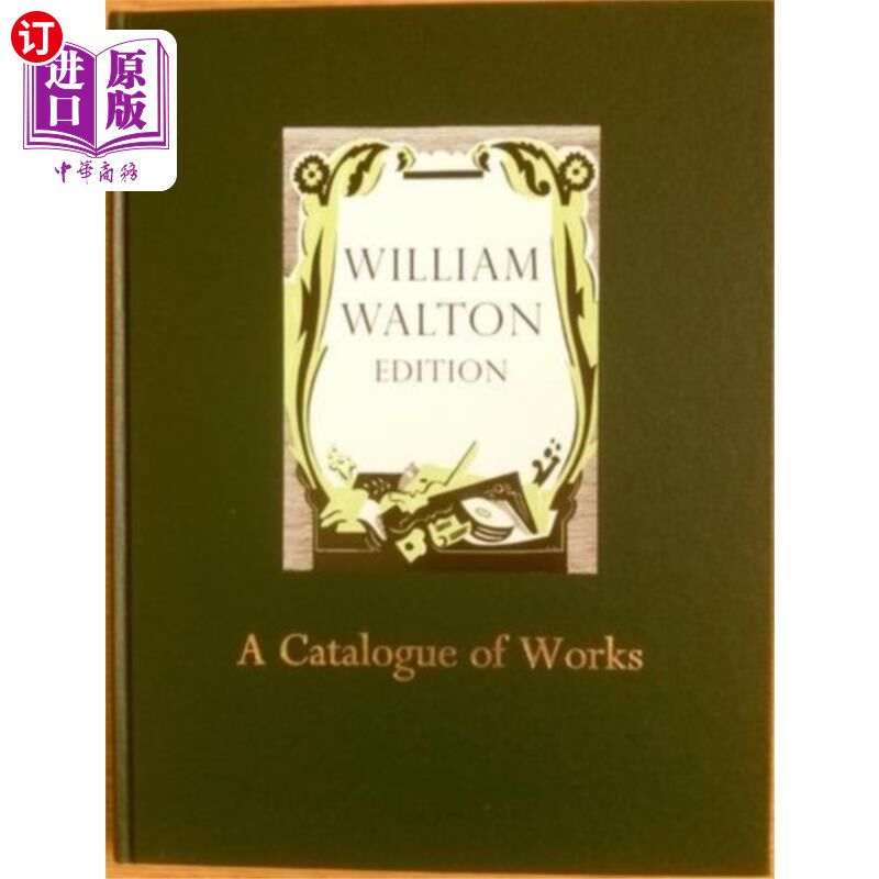 海外直订William Walton: A Catalogue 威廉·沃尔顿:目录