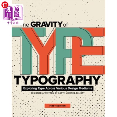 海外直订The Gravity of Typography: Exploring Type Across Various Design Mediums 排版的重要性:探索不同设计媒介的字体
