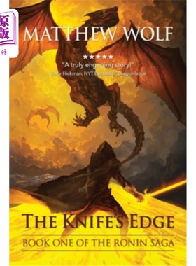 海外直订The Knife's Edge: The Ronin Saga 《刀锋:浪人传奇