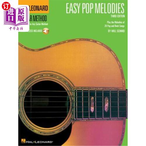 海外直订Easy Pop Melodies - Third Edition: Hal Leonard Guitar Method (Bk/Online Audio) 轻松流行的旋律：哈尔·伦纳德