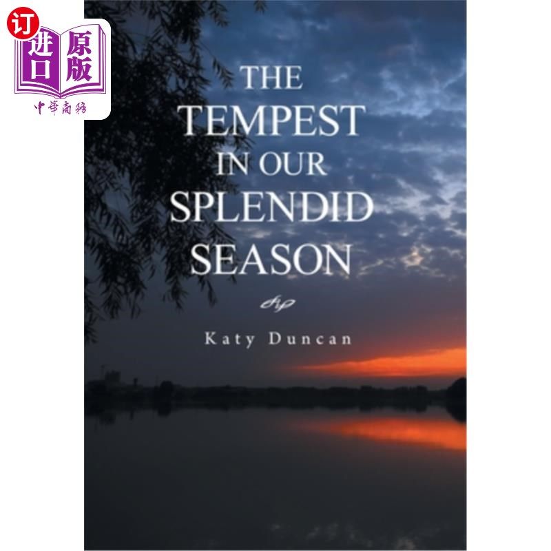 海外直订The Tempest in Our Splendid Season: Revised Edition 锦绣季节里的暴风雨:修订版
