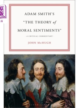 海外直订Adam Smith's the Theory of Moral Sentiments: A Critical Commentary 亚当·斯密《道德情操论》述评