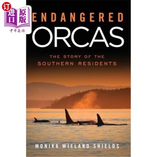 Story 濒危虎鲸：南方居民 Orcas 故事 Residents The Southern 海外直订Endangered the