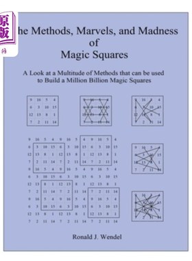 海外直订The Methods, Marvels, and Madness of Magic Squares: A Look at a Multitude of Met 魔法方块的方法，奇迹和疯狂