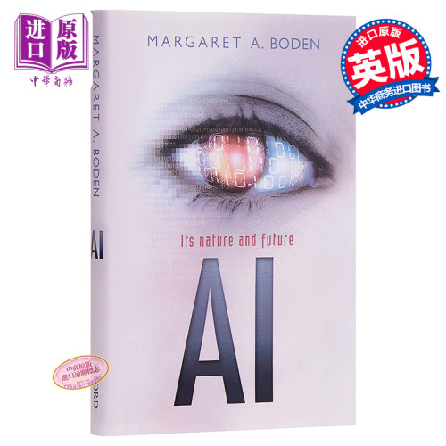 【中商原版】人工智能：本质和未来 英文原版 AI: Its nature and future Margaret A.Boden OUP Oxford