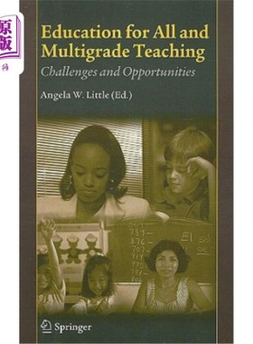 海外直订Education for All and Multigrade Teaching: Challenges and Opportunities 全民教育与多年级教学:挑战与机遇