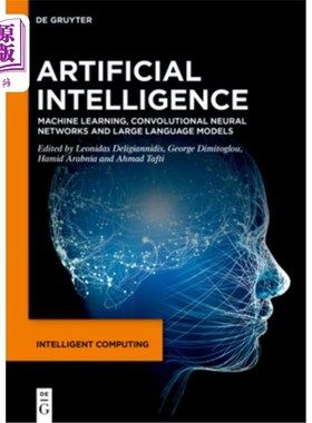 海外直订Artificial Intelligence: Machine Learning, Convolutional Neural Networks and Lar Artificial