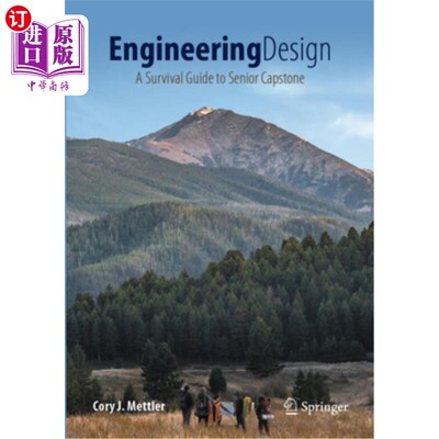 海外直订Engineering Design: A Survival Guide to Senior Capstone 工程设计:高级顶点的生存指南