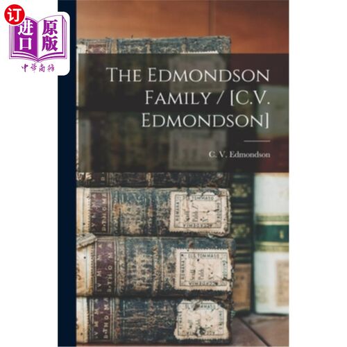 海外直订The Edmondson Family / [C.V. Edmondson] 埃德蒙森家族