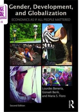 海外直订Gender, Development and Globalization: Economics as If All People Mattered 性别、发展和全球化：经济学似乎所