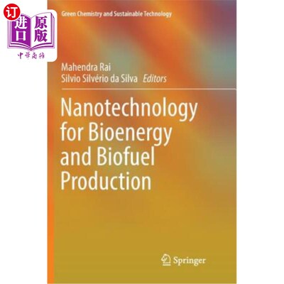 海外直订Nanotechnology for Bioenergy and Biofuel Production 纳米技术用于生物能源和生物燃料生产
