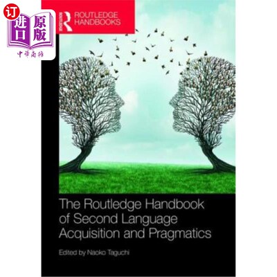 海外直订The Routledge Handbook of Second Language Acquisition and Pragmatics 第二语言习得与语用学手册