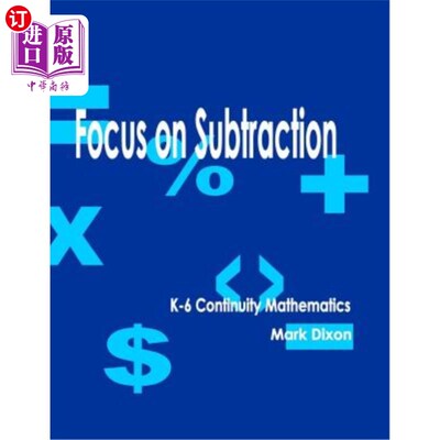 海外直订Focus on Subtraction K-6 Continuity Mathematics 关注减法K-6连续性数学