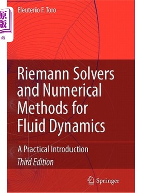 海外直订Riemann Solvers and Numerical Methods for Fluid Dynamics: A Practical Introducti Riemann解算器与流体动力
