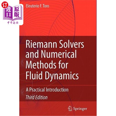 海外直订Riemann Solvers and Numerical Methods for Fluid Dynamics: A Practical Introducti Riemann解算器与流体动力