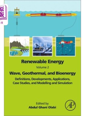 海外直订Renewable Energy - Volume 2: Wave, Geothermal, and Bioenergy: Definitions, Devel 可再生能源-卷2:波浪，地热