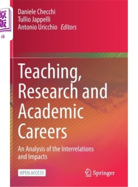 海外直订Teaching, Research and Academic Careers: An Analysis of the Interrelations and I 教学、科研与学术生涯:相互