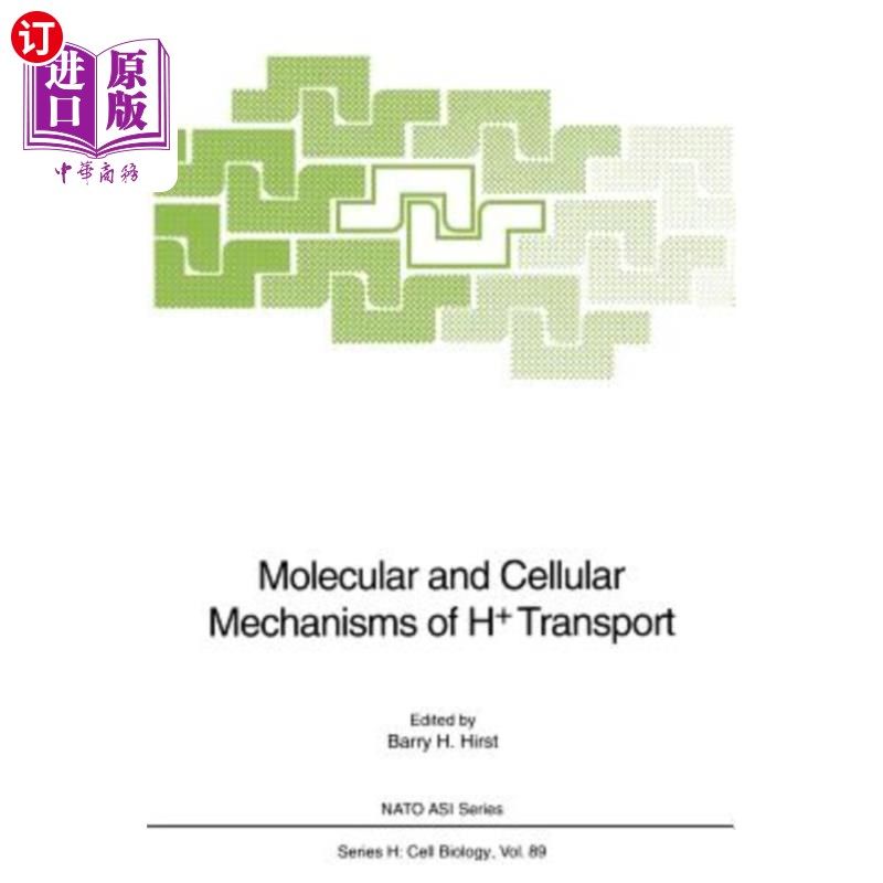 海外直订Molecular and Cellular Mechanisms of H+ Transport H+转运的分子和细胞机制