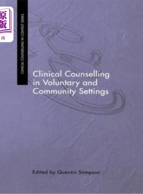 海外直订医药图书Clinical Counselling in Voluntary and Community Settings 自愿和社区环境中的临床咨询