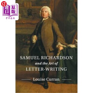 the Art 海外直订Samuel Writing and Letter 塞缪尔·理查森与写信艺术 Richardson