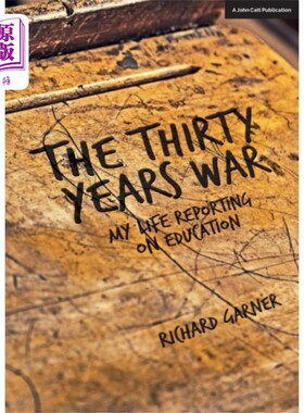 海外直订Thirty Years War: My Life Reporting on Education 三十年战争