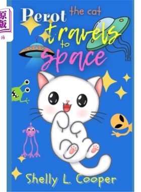 海外直订Perot The Cat Travels to Space: The Magical Space Adventure 佩罗猫去太空旅行:神奇的太空冒险