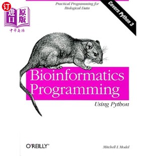 海外直订Bioinformatics Programming Using Python: Practical Programming for Biological Da 使用Python的生