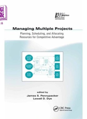 海外直订Managing Multiple Projects: Planning, Scheduling, and Allocating Resources for C 管理多个项目:为竞争优势计