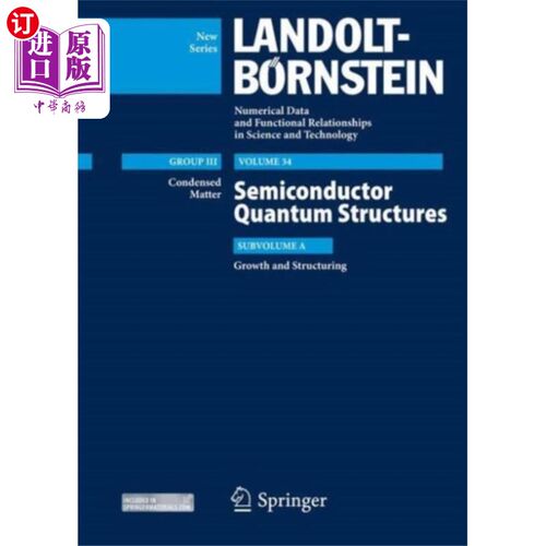 海外直订Semiconductor Quantum Structures - Growth and Structuring 半导体量子结构.生长和结构