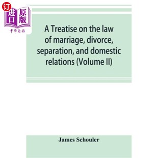 婚姻 law 海外直订A divorce relations 离婚 domestic the and separation 家庭关系 分居 marriage treatise