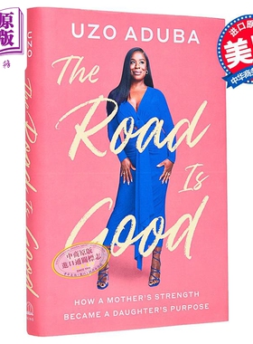 道路是美好的 母亲的力量如何成为女儿的目标 乌佐 阿杜巴 The Road Is Good 英文原版 Uzo Aduba 人物传记【中商原版】
