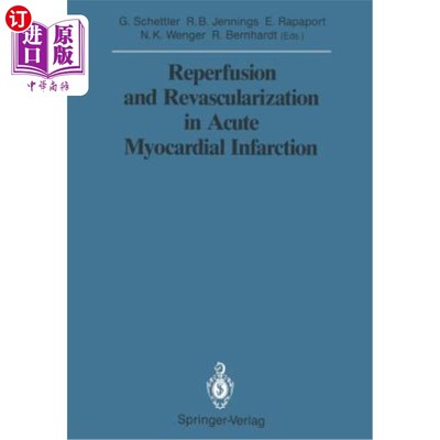 海外直订医药图书Reperfusion and Revascularization in Acute Myocardial Infarction 急性心肌梗死的再灌注和血管重建
