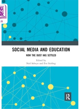 海外直订Social Media and Education: Now the Dust Has Settled 社交媒体和教育:尘埃落定
