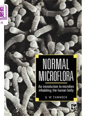 海外直订医药图书Normal Microflora: An Introduction to Microbes Inhabiting the Human Body 正常微生物区系：人体微生物简介
