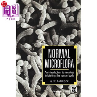 海外直订医药图书Normal Microflora: An Introduction to Microbes Inhabiting the Human Body 正常微生物区系:人体微生物简介