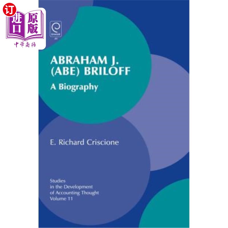 海外直订Abraham J. (Abe) Briloff: A Biography 亚伯拉罕J.(亚伯)布里洛夫:传记