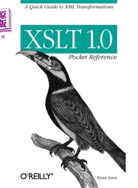 海外直订XSLT 1.0 Pocket Reference: A Quick Guide to XML Transformations XSLT 1.0袖珍参考：XML转换的快速指南