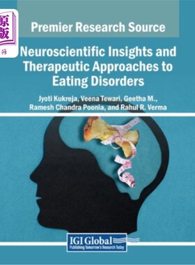 海外直订医药图书Neuroscientific Insights and Therapeutic Approaches to Eating Disorders 进食障碍的神经科学见解和治